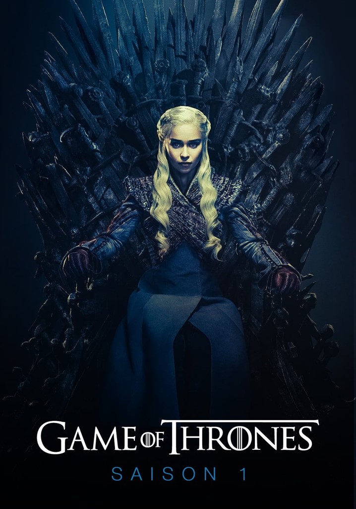 Saison 1 Game of Thrones streaming: où regarder les épisodes?